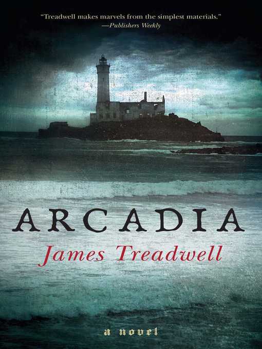 Title details for Arcadia by James Treadwell - Wait list